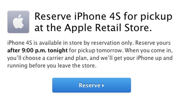 Apple's telling customers who want to buy an iPhone 4S in-store to reserve it through its system first.