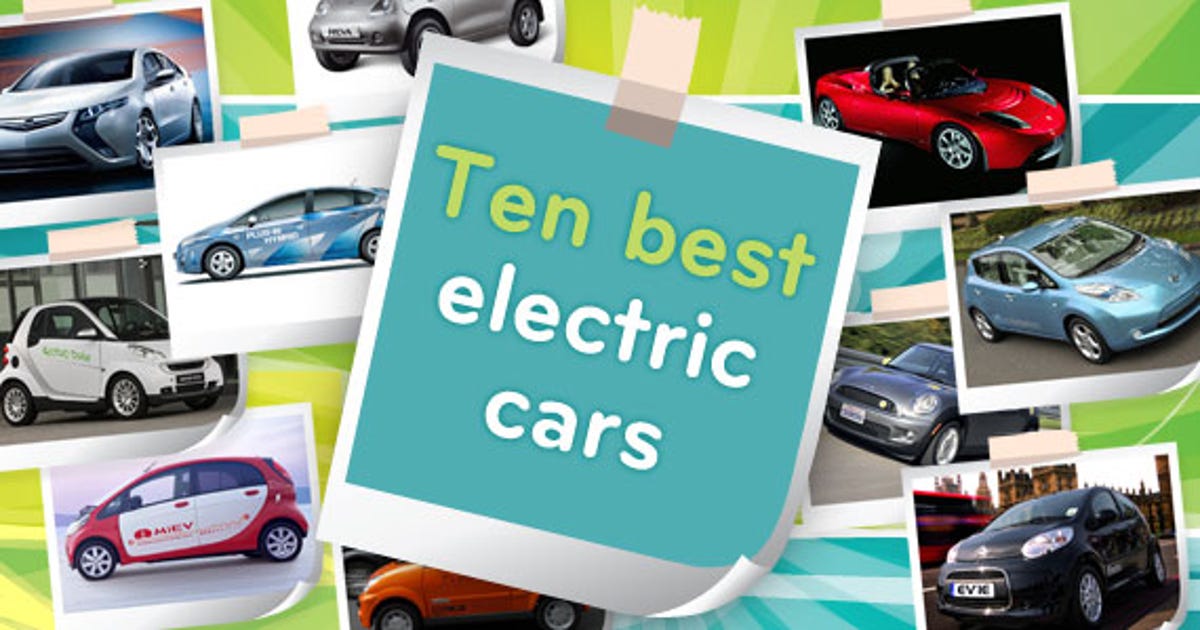 Ten best electric cars rated Roadshow