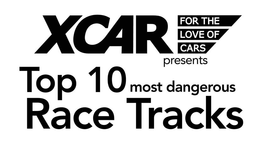Top 10 most dangerous racetracks
