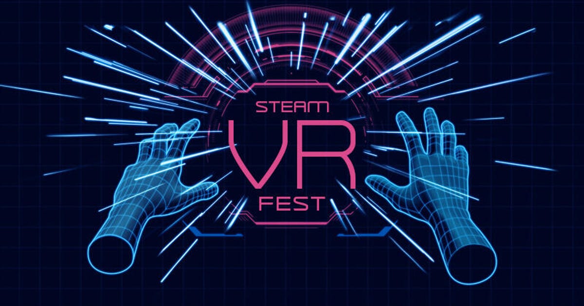 The Best Deals From the Newly Announced Steam VR Fest Event