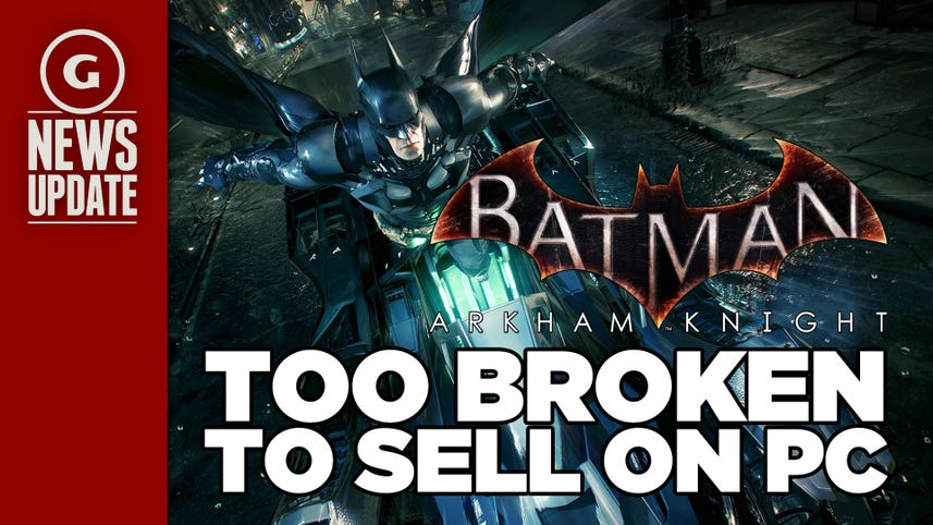 GameSpot News Update: Batman: Arkham Knight voluntarily taken off Steam