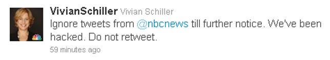 Updates on the hack were tweeted from the account of NBC News Chief Digital Officer Vivian Schiller after the official NBC News account was disabled.