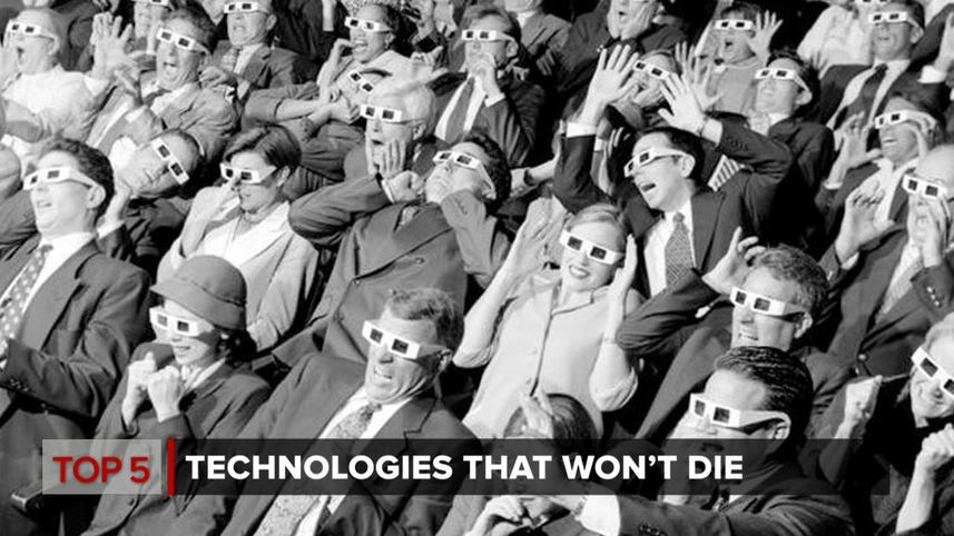 Technologies that seem to never die