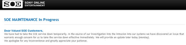 This is the message displayed on the Sony Online Entertainment Web site, which was taken offline.