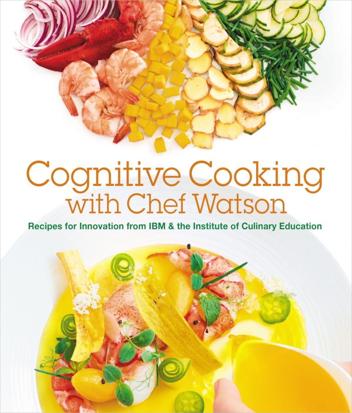 Chef Watson's "Cognitive Cooking"