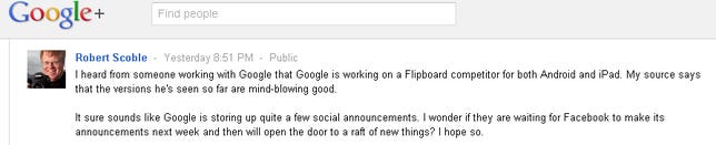 Blogger Robert Scoble called Google's news magazine app plan "mind-blowing good."