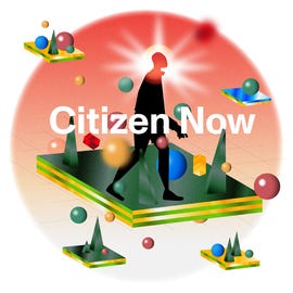 A cartoon silhouette of a person is surrounded by colorful spheres and triangles and the words Citizen Now.