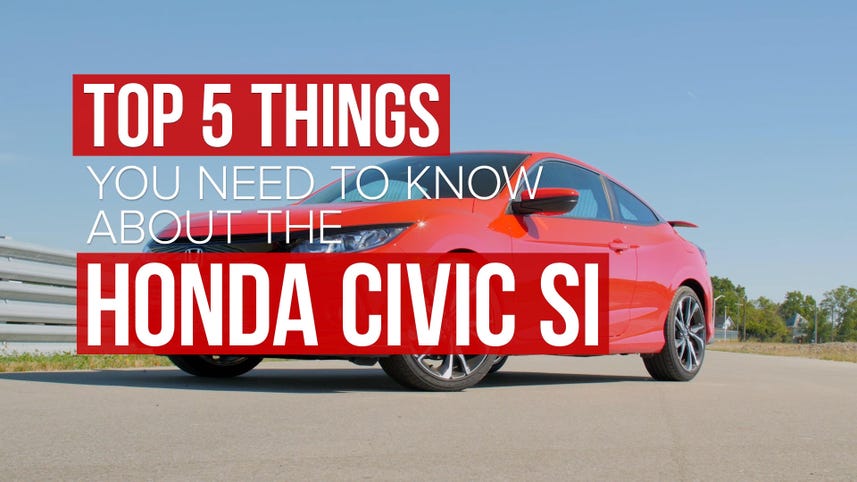 2017 Honda Civic Si: 5 things you need to know