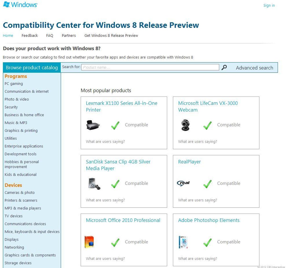 Microsoft's Windows 8 Compatibility Center helps verify which hardware and software will work in the new OS.