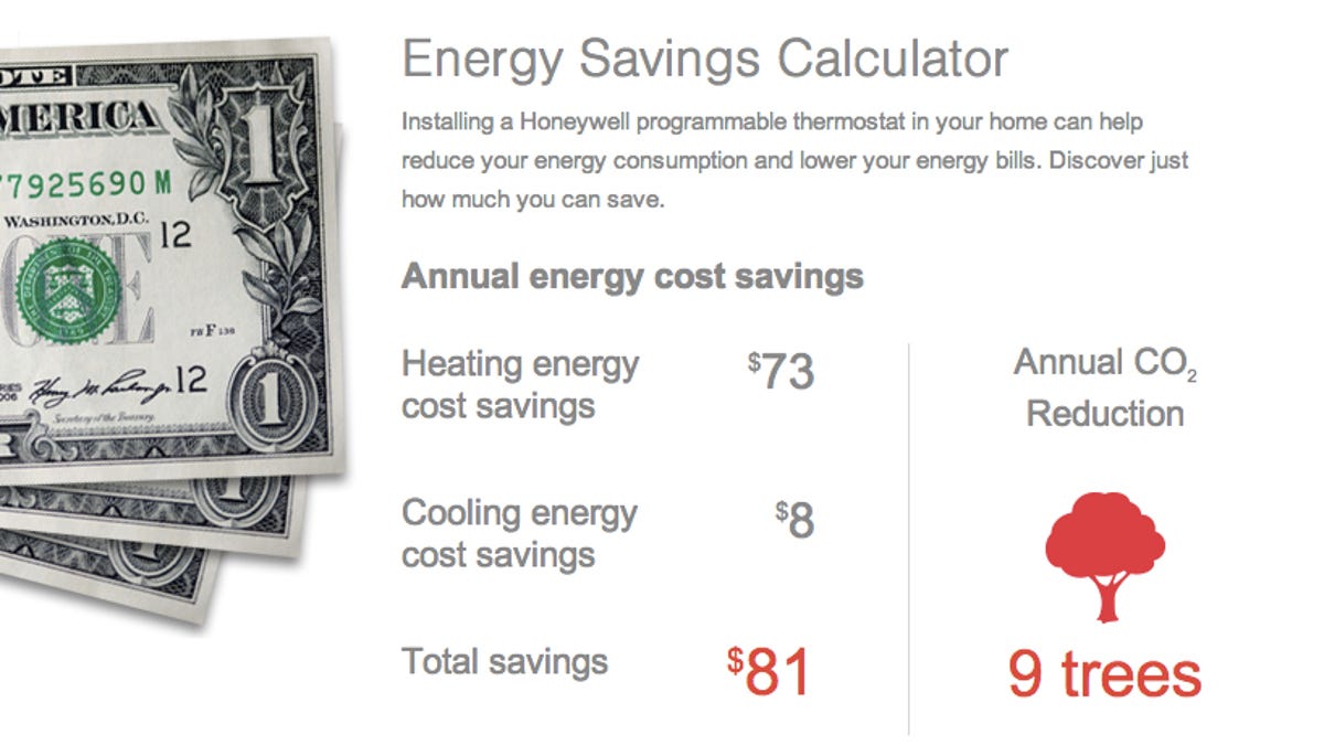 The Honeywell Online Energy Savings Calculator gets straight to the point.