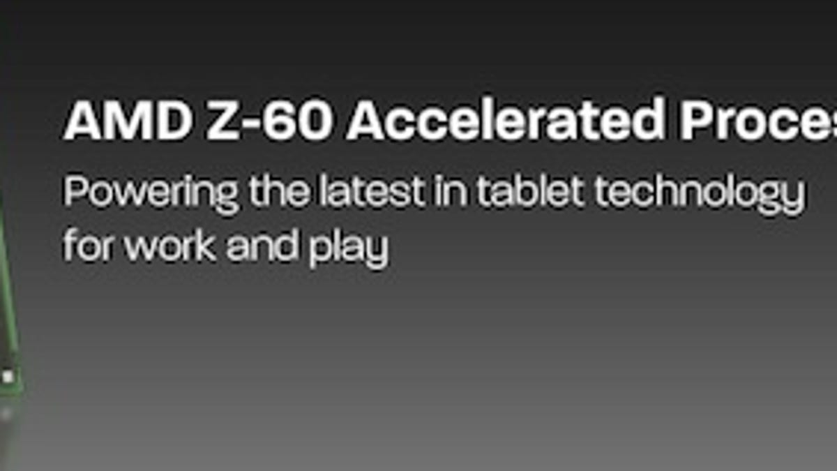 AMD's Z-60 tablet processor will compete with Intel's Clover Trail chip in the Windows 8 tablet market.