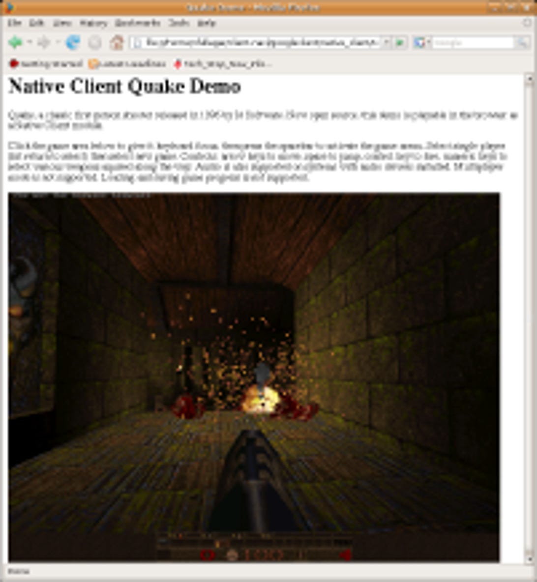 Google showed off its Native Client software with this version of the Quake video game.