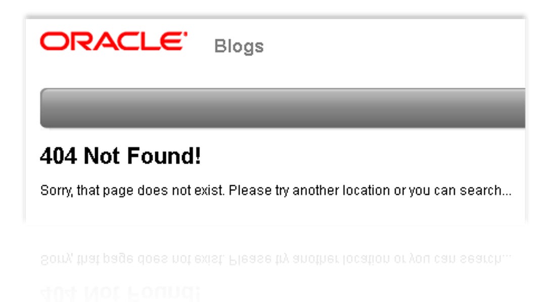 The "Not Found" message from Oracle that Web surfers get when they click on links to Jonathan Schwartz's blog post praising Google's use of Java in Android.